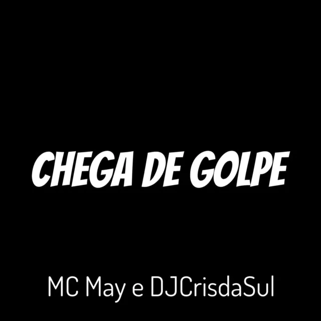 Chega de Golpe