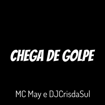 Chega de Golpe by 