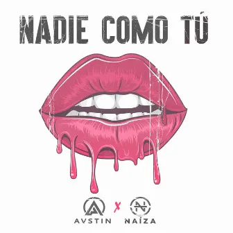 Nadie Como Tú by Austin