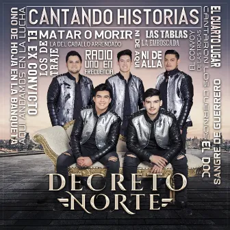 Cantando Historias by Decreto Norte