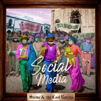 Social Media by Saime & The Cool Rulers