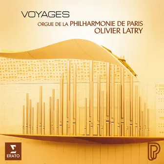 Voyages by Olivier Latry