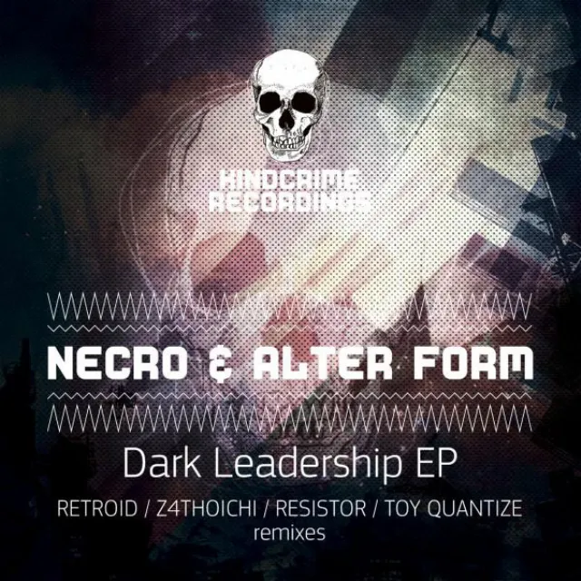 Dark Leadership - Toy Quantize Remix