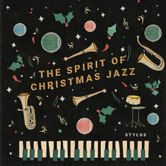 The Spirit Of Christmas Jazz by Stylus