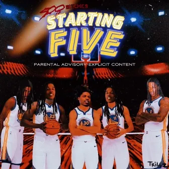 Starting FIVE by 500Bitches