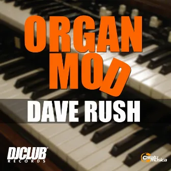 Organ Mod by Dave Rush