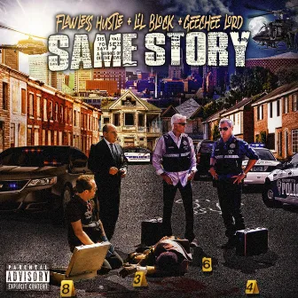 The Same Story by Flawless Hustle