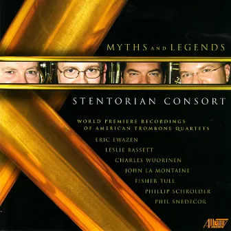 Myths & Legends by Stentorian Consort Trombone Quartet