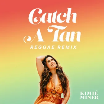 Catch a Tan (Reggae Remix) by Leslie Ludiazo