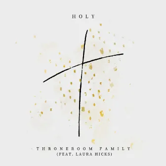 Holy by ThroneRoom Family