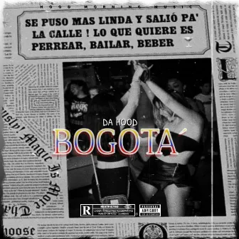 Bogotá by Da Hood