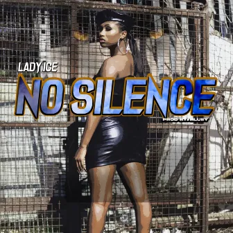 No Silence by Lady Ice