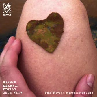 Dead Leaves: Appropriated Jams by Hanwah