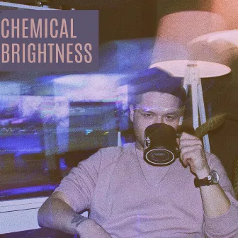 Chemical Brightness by Rewend