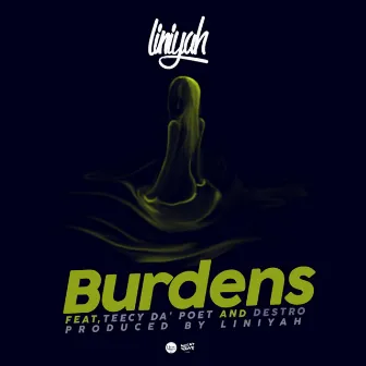 Burdens by Liniyah