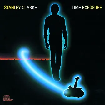 Time Exposure by Stanley Clarke