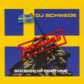 Soldier of Fortune Reloaded by DJ Schwede