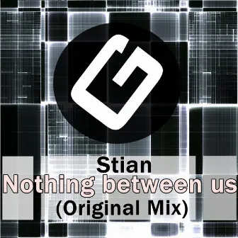 Nothing Between Us by Stian