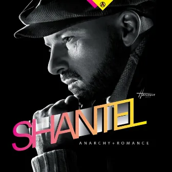 Anarchy & Romance by Shantel