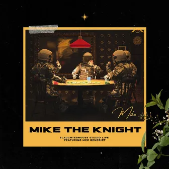 Live at Slaughterhouse Studio by Mike The Knight