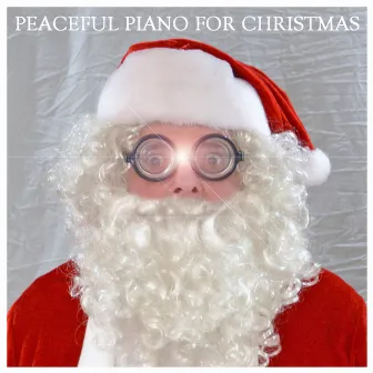 Peaceful Piano for Christmas by Deep Piano Relax