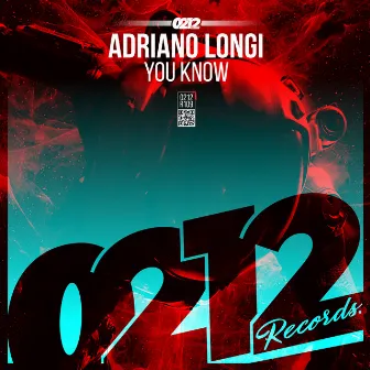 You Know by Adriano Longi