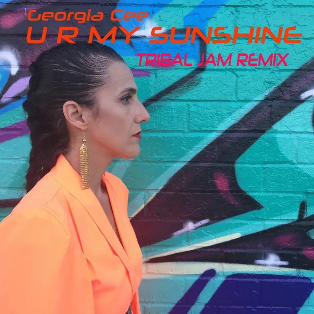 U R My Sunshine (Tribal Jam Remix) (Tribal Jam Remix)