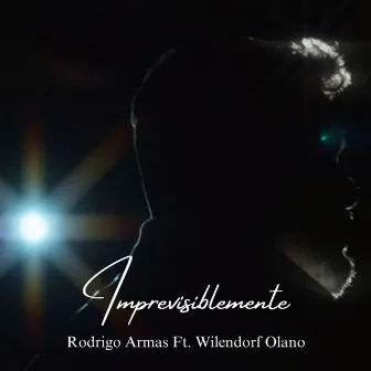 Imprevisiblemente by Rodrigo Armas