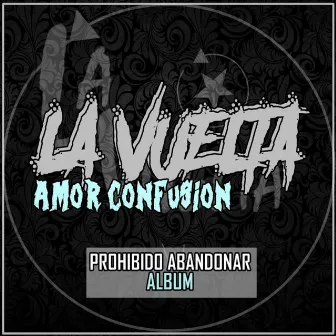 Amor Confusion by La Vuelta