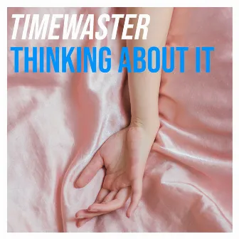 Thinking About It by TimeWaster