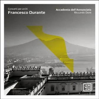 Durante: Concerti per archi by Accademia dell'Annunciata