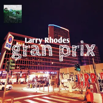 Gran Prix by Larry Rhodes