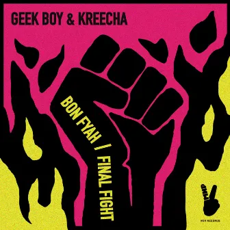 Bon Fyah / Final Flight by Geek Boy