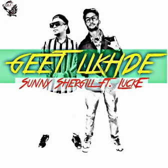 Geet Likhde by Sunny Shergill