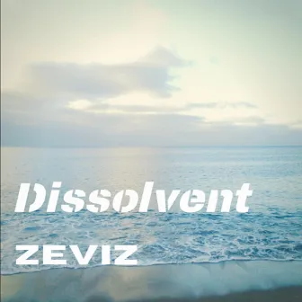 Dissolvent by Zeviz