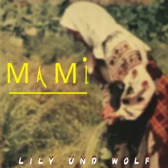 Мамі by Lily Und Wolf