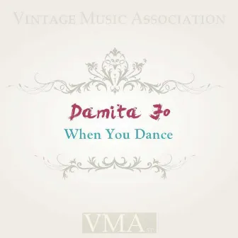 When You Dance by Damita Jo