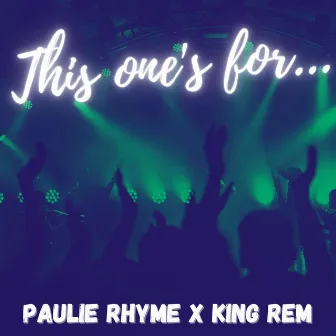 This Ones for You by King Rem