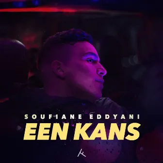 Een Kans by Soufiane Eddyani