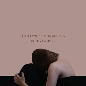 Hollywood Adagios by Cliff Masterson