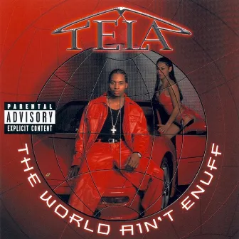 The World Ain’t Enuff by Tela