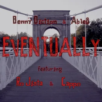 Eventually by Benny Diction