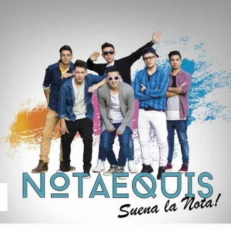 Suena La Nota by Nota Equis