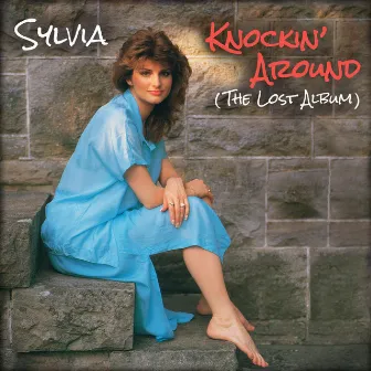 Knockin' Around (The Lost Album) by Sylvia