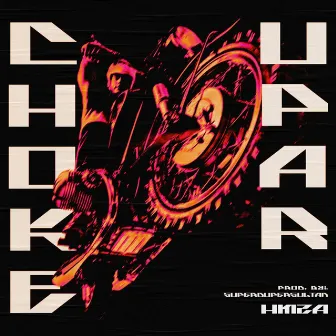 CHOKE UPAR by HMZA