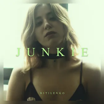 Junkie by Ditilenko