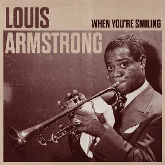 When You're Smiling by Louis Armstrong & His Hot Five