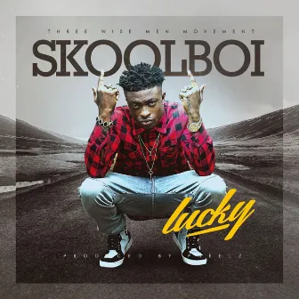 Lucky by Skool Boi