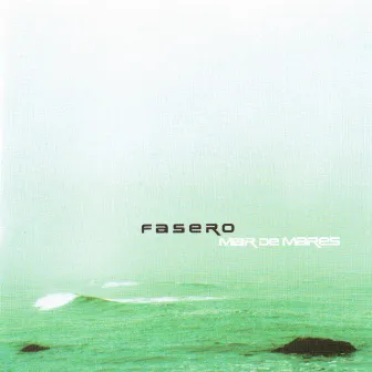 Mar de Mares by Fasero