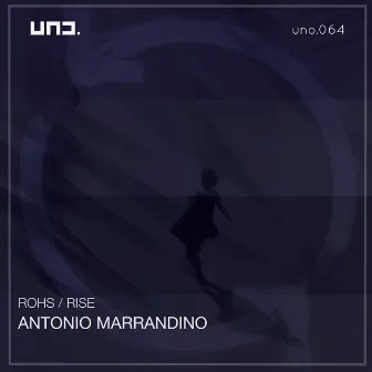 Rohs / Rise by Antonio Marrandino